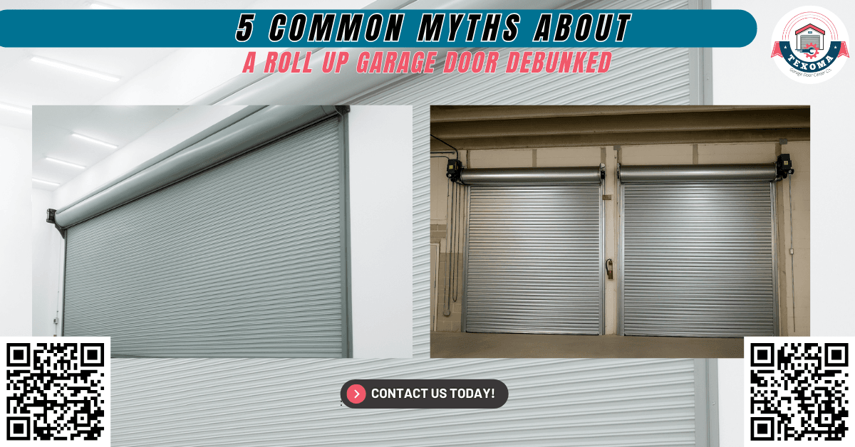 Tips & Guides 13 5 Common Myths About a Roll-Up Garage Door—Debunked - Texoma Garage Door Center Co.